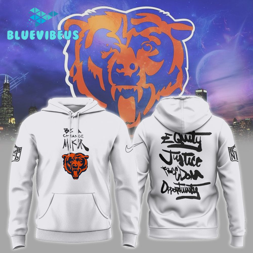 Chicago Bears NFL Be A Change Maker Hoodie