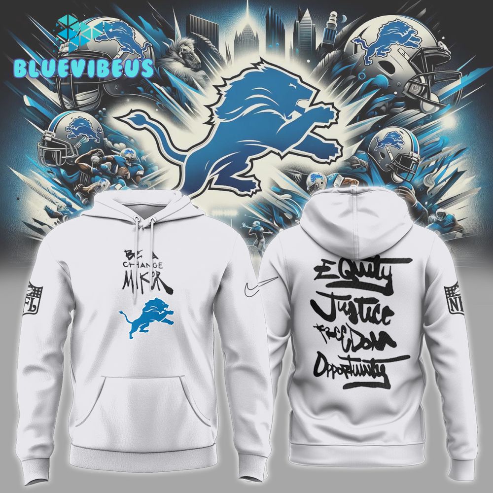 Detroit Lions NFL Be A Change Maker Hoodie