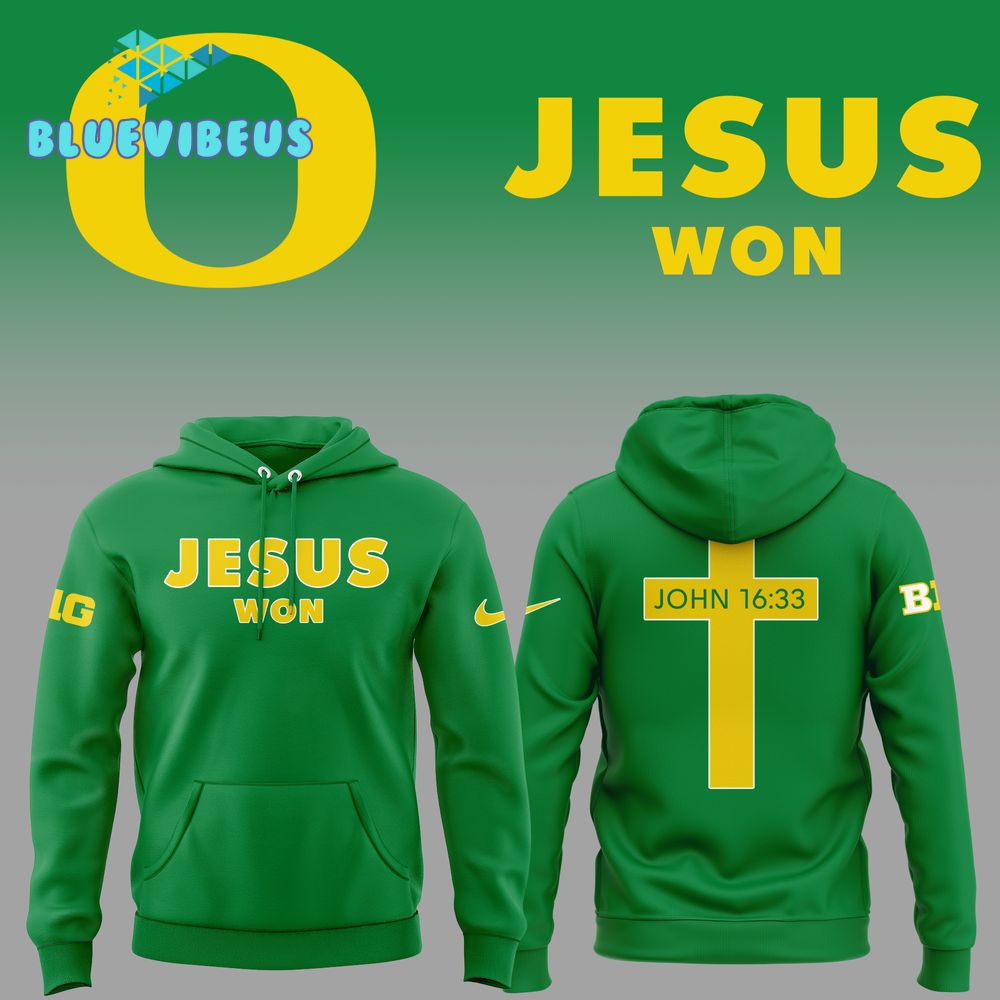 Jesus Won Oregon Football Green And Yellow Hoodie