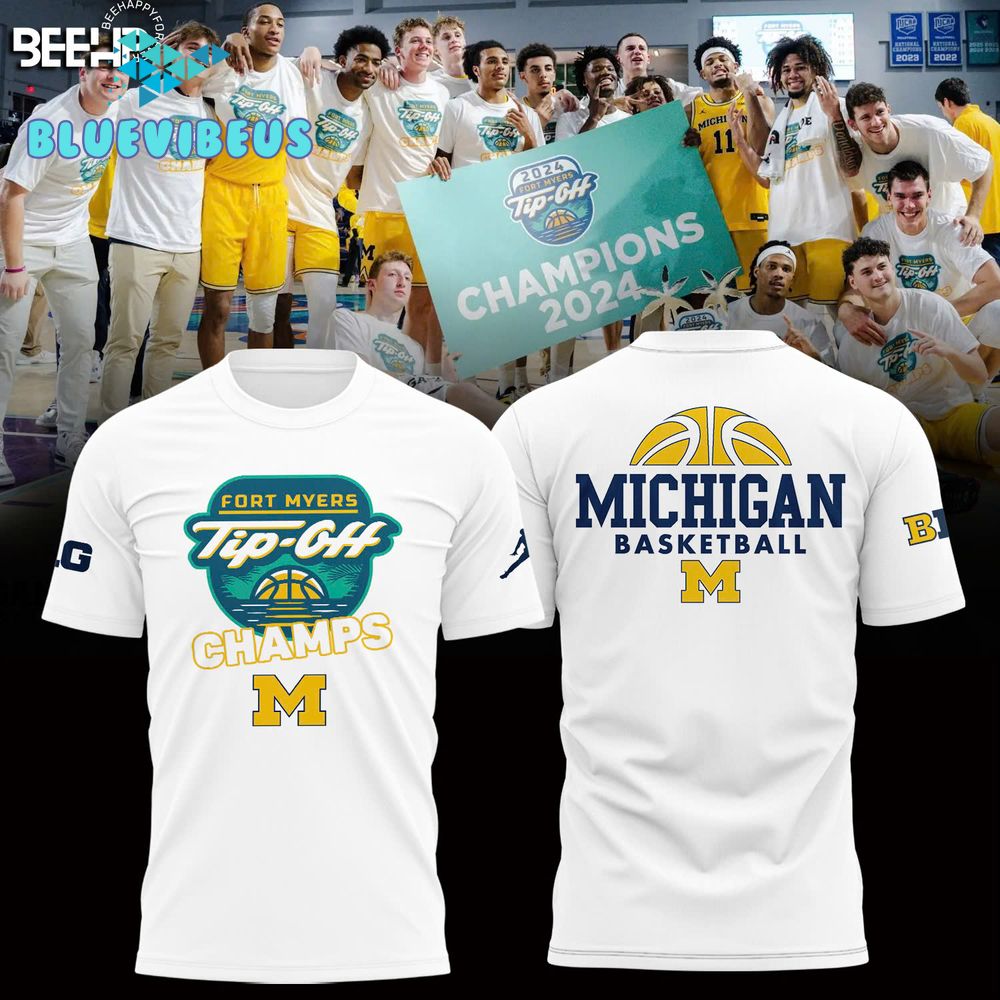 Michigan Wolverines Basketball Fort Myers Tip-Off Champions Shirt