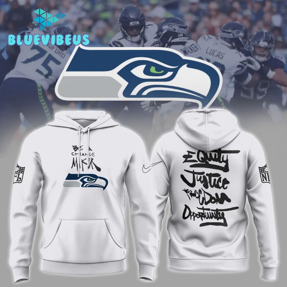 Seattle Seahawks NFL Be A Change Maker Hoodie