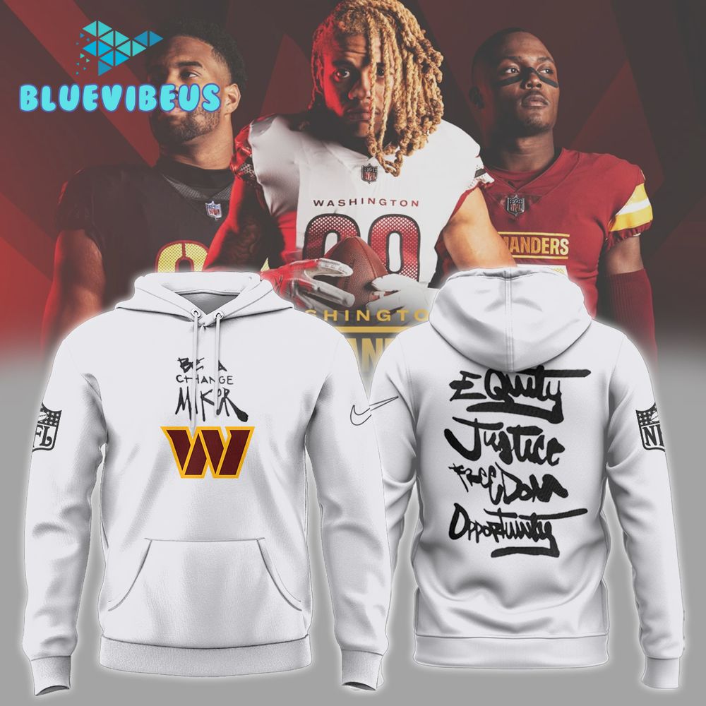 Washington Commanders NFL Be A Change Maker Hoodie